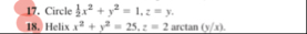 Circle 1 2 x 2 y 2 = 1 , z = y . Helix x 2 y 2 =