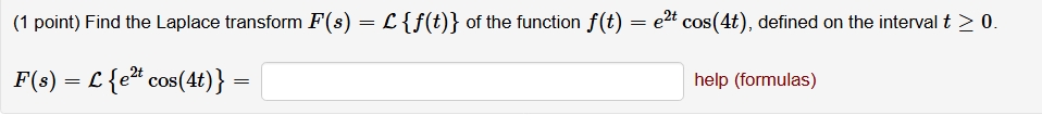 ( 1 point ) Find the Laplace transform F ( s ) =