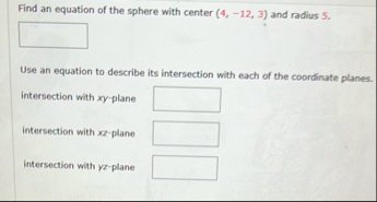 Find an equation of the sphere with center ( 4 ,