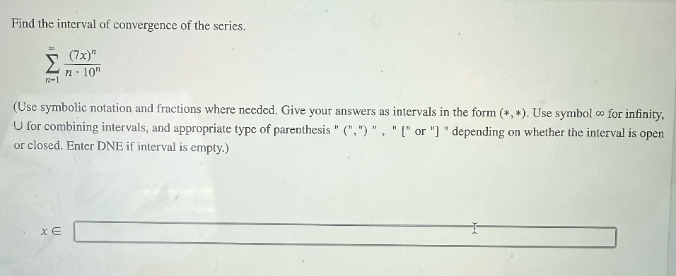 Find the interval o f convergence o f the series.