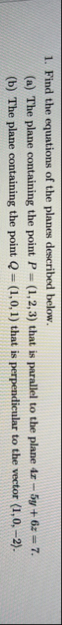 Find the equations of the planes described below.