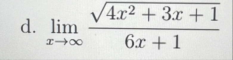 d . lim x 4 x 2 3 x 1 2 6 x 1