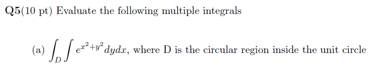Q 5 ( 1 0 p t ) Evaluate the following multiple