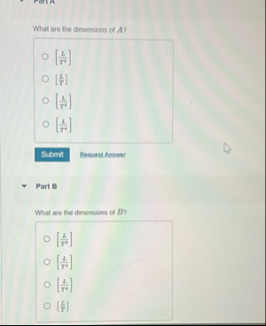 What are the dimensions of A ? L T 2 7 7 L T 3 t