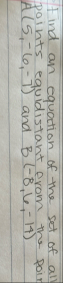 Find an equation of the set of all points