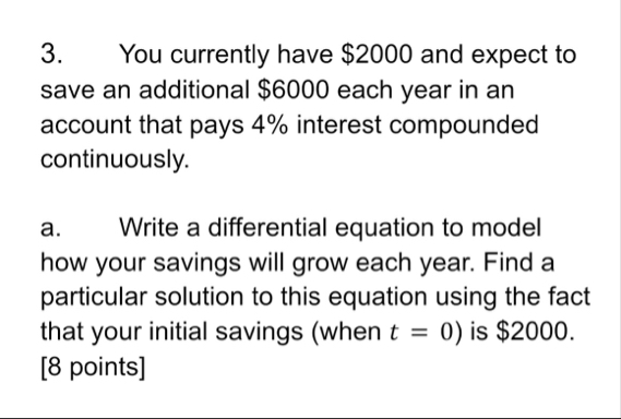 You currently have $ 2 0 0 0 and expect to save