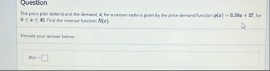 Question The price in dollars ) and the demand, z