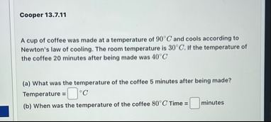 Cooper 1 3 . 7 . 1 1 A cup of coffee was made at