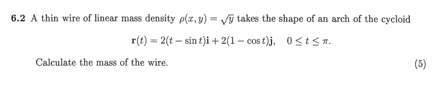 6 . 2 A thin wire o f linear mass density ( x , y