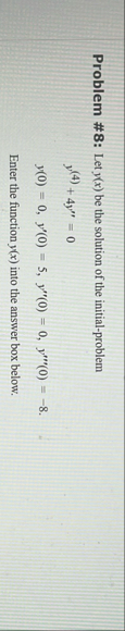 Problem # 8 : Let y ( x ) be the solution of the