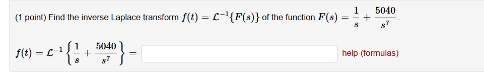 ( 1 point ) Find the inverse Laplace transform f