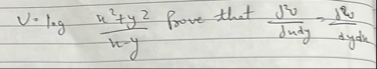 V = l o g ( x 2 y 2 x - y ) prove that d 2 v d x