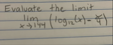Evaluate the limit lim x 1 4 4 ( l o g 1 2 ( x )