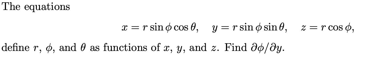 The equations x = r s i n c o s , y = r s i n s i