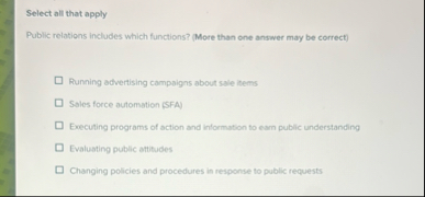 Select all that apply Public relations includes
