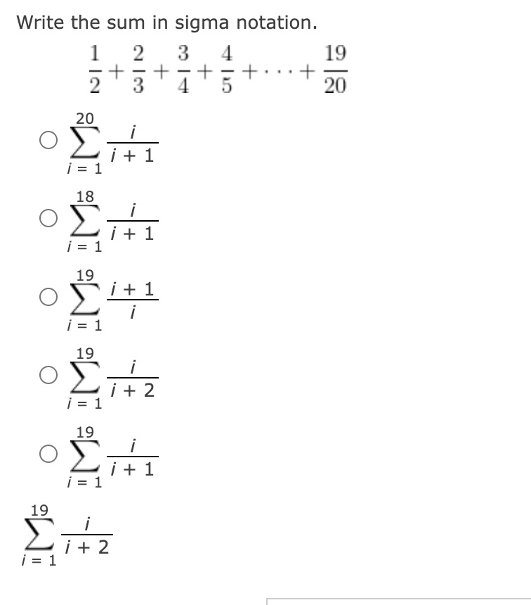Write the sum i n sigma notation. , 1 2 + 2 3 + 3