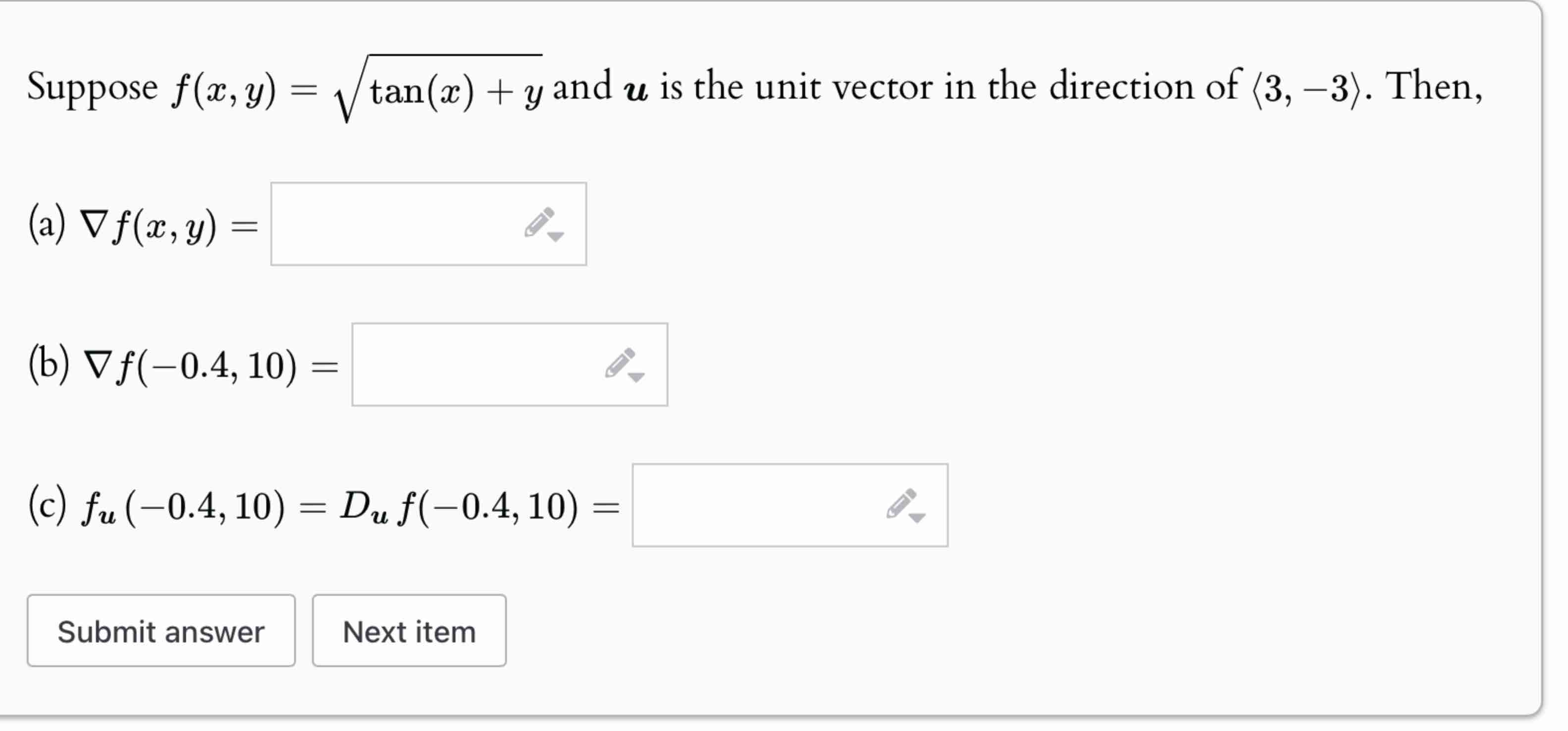 Suppose f ( x , y ) = t a n ( x ) + y 2 and u i s