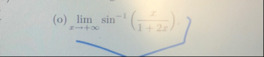 ( o ) lim x s i n - 1 ( x 1 2 x )