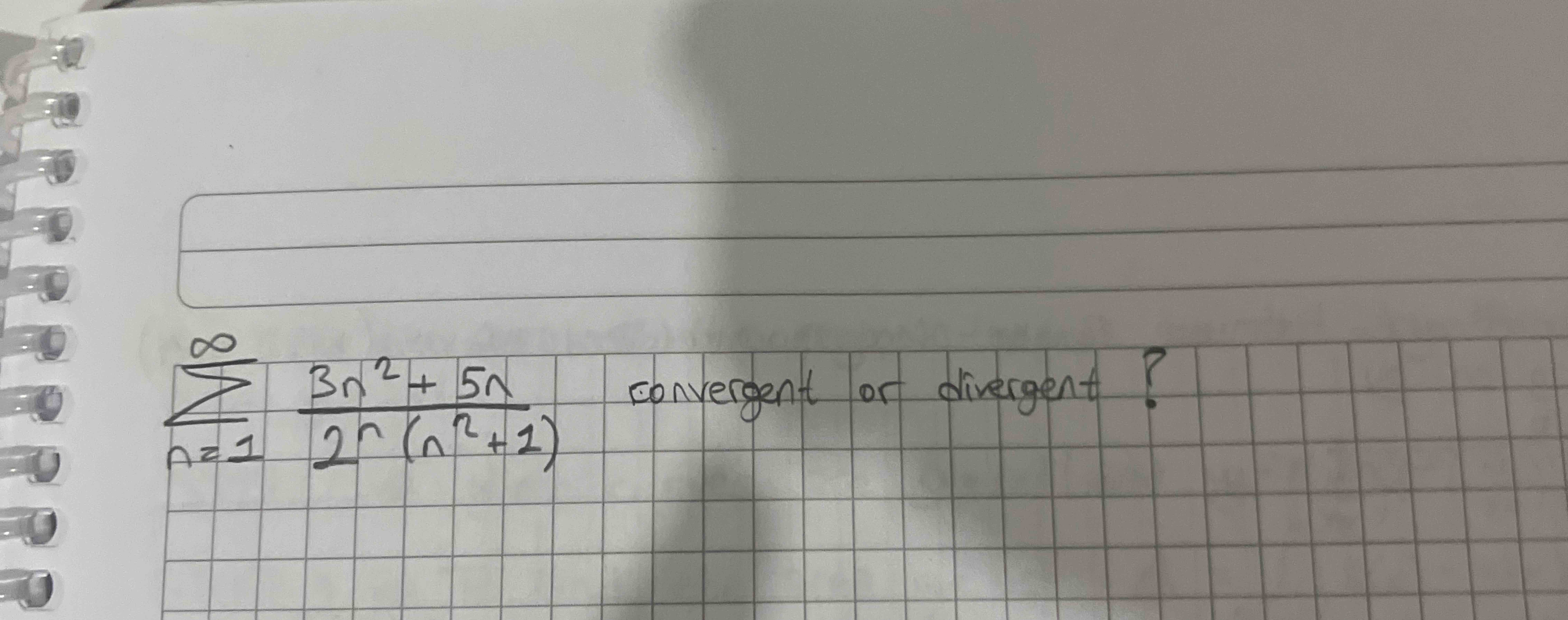 n = 1 3 n 2 + 5 n 2 n ( n 2 + 1 ) convergent o r