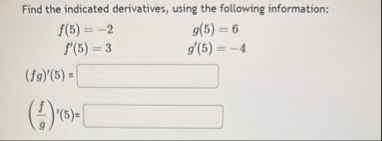 Find the indicated derivatives, using the