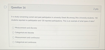 Question 1 6 2 pts In a study concerning cument