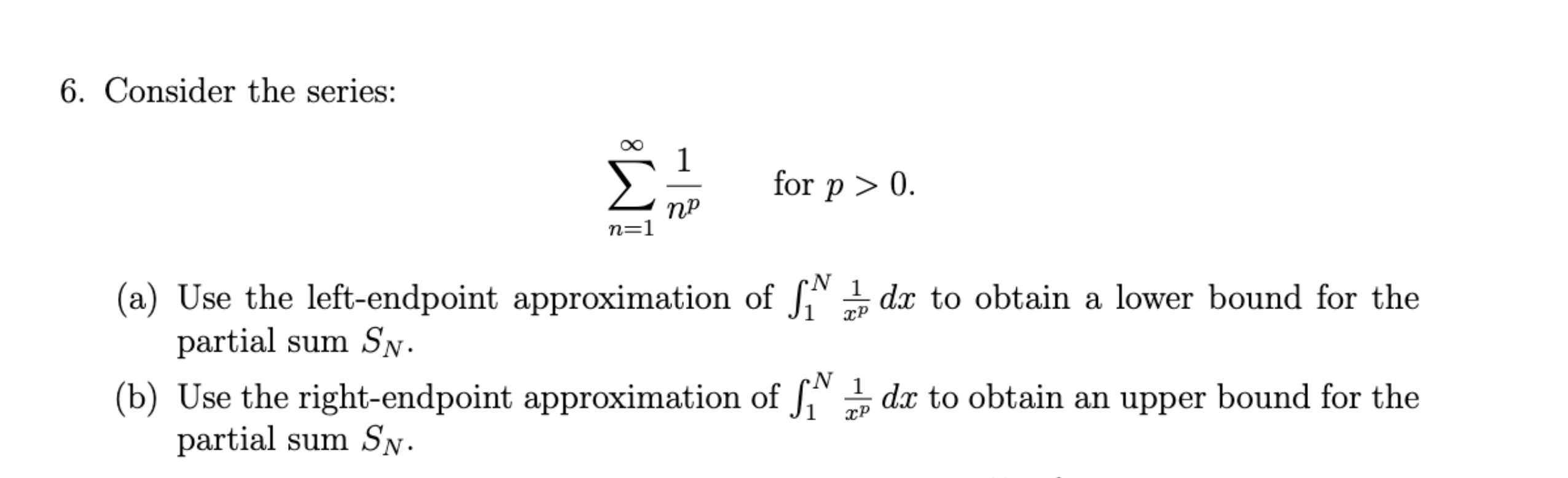 Consider the series: n = 1 1 n p , for p  style=