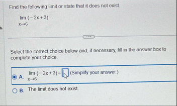 Find the following limit or state that it does