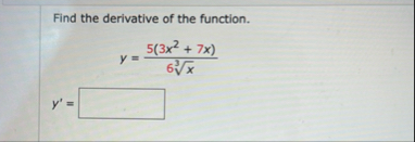Find the derivative of the function. y = 5 ( 3 x