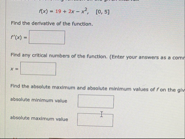 f ( x ) = 1 9 2 x - x 2 , [ 0 , 5 ] Find the