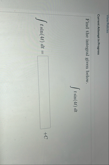 View Policies Current Attempt in Progress Find