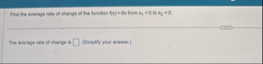 Find the average rate of change of the function f