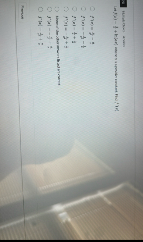 Multiple Choice 4 points Let f ( x ) = 4 x + l n