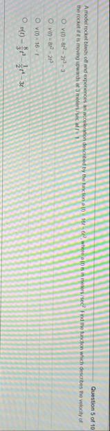 Question 5 of 1 0 A model rocket blasts off and