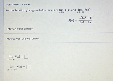 QUESTION 4 - 1 POINT For the function f ( x )