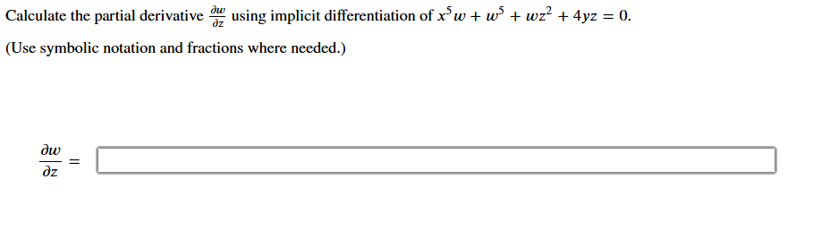 Calculate the partial derivative d e l w d e l z