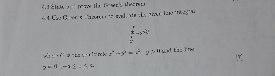 4 . 3 State and prove the Green's theorem. 4 . 4