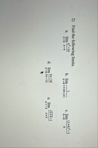 Find the following limits . a . lim x 4 x 2 - 1 6