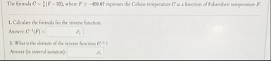 The formula C = 1 5 ( F - 3 2 ) , where F - 4 5 9