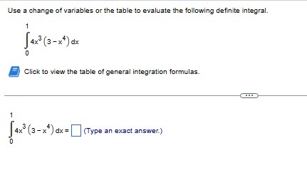 0 1 4 x 3 ( 3 - x 4 ) d x = , ( T y p e a n exact