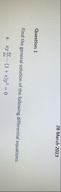 2 8 March 2 0 2 3 Question 1 Find the general