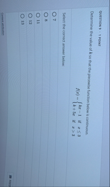 QUESTION 9 1 POINT Determine the value of k so