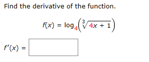 Find the derivative o f the function. f ( x ) = l