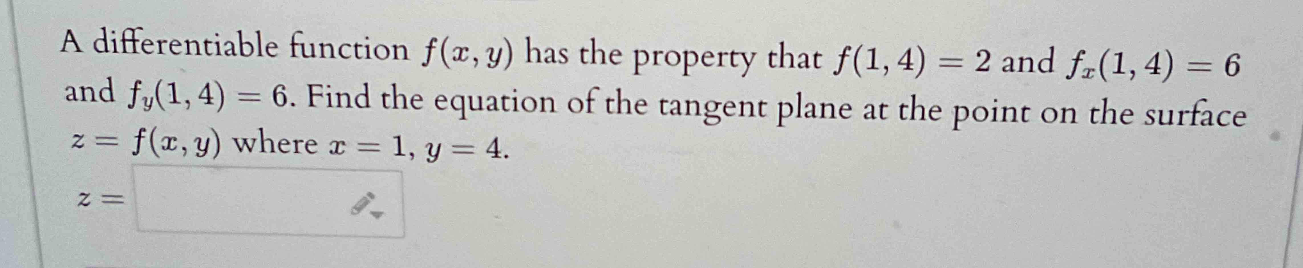 A differentiable function f ( x , y ) has the