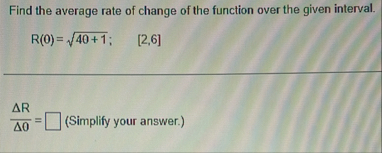 Find the average rate of change of the function