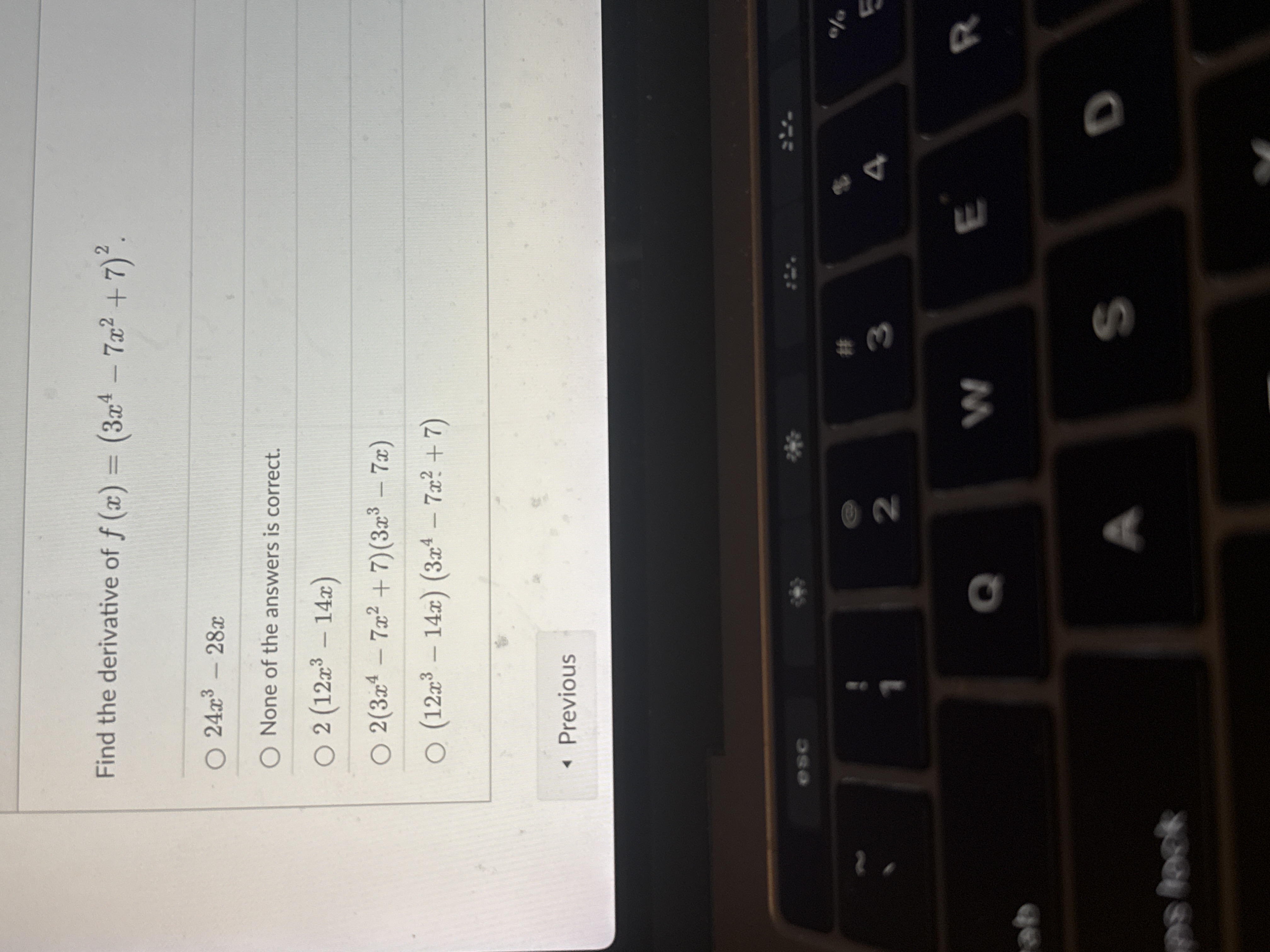 Find the derivative o f f ( x ) = ( 3 x 4 - 7 x 2