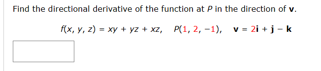 Find the directional derivative o f the function