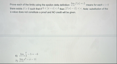 Prove each of the limits using the epsilon delta