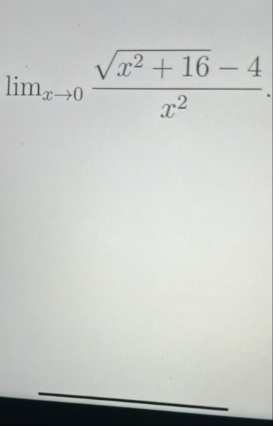 lim x 0 x 2 1 6 2 - 4 x 2
