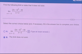 Find the following limit or state that it does