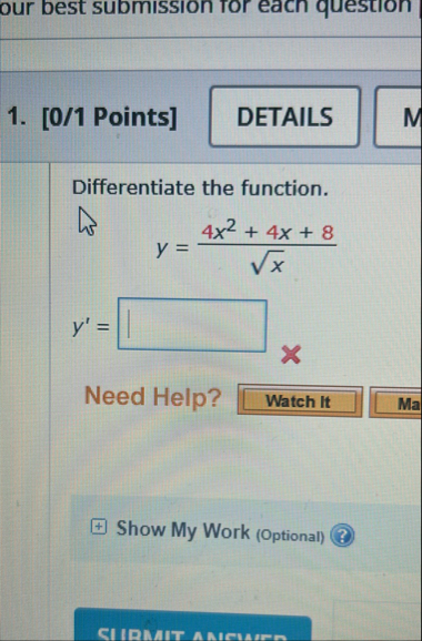 [ 0 / 1 Points ] Differentiate the function. y =